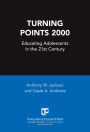 Turning Points 2000: Educating Adolescents in the 21st Century