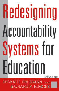 Title: Redesigning Accountability Systems for Education, Author: Susan H. Fuhrman