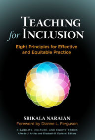 Title: Teaching for Inclusion: Eight Principles for Effective and Equitable Practice, Author: Srikala Naraian