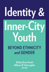 Title: Identity and Inner-City Youth, Author: Shirley Brice Heath
