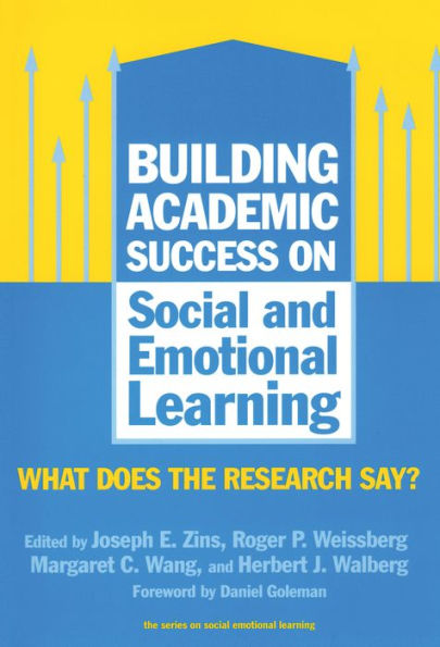 Building Academic Success on Social and Emotional Learning: What Does the Research Say?