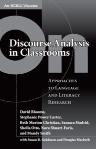 Title: On Discourse Analysis in Classrooms: Approaches to Language and Literacy Research, Author: David Bloome