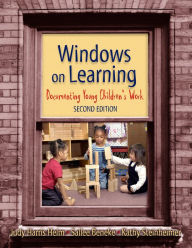 Title: Windows on Learning: Documenting Young Children's Work, Author: Judy Harris Helm