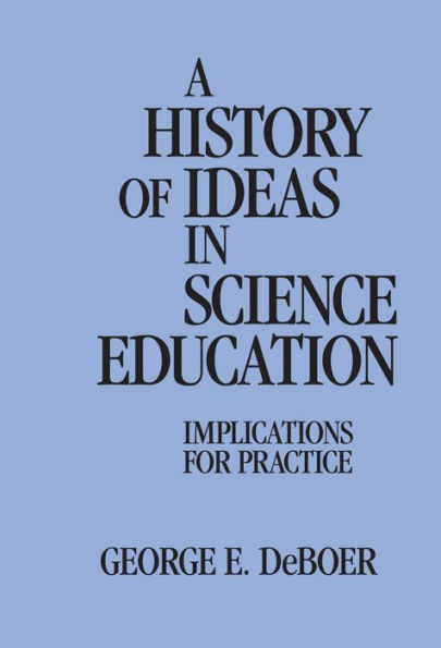 A History of Ideas in Science Education