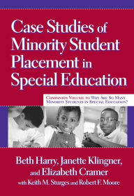 Title: Case Studies of Minority Student Placement in Special Education, Author: Beth Harry