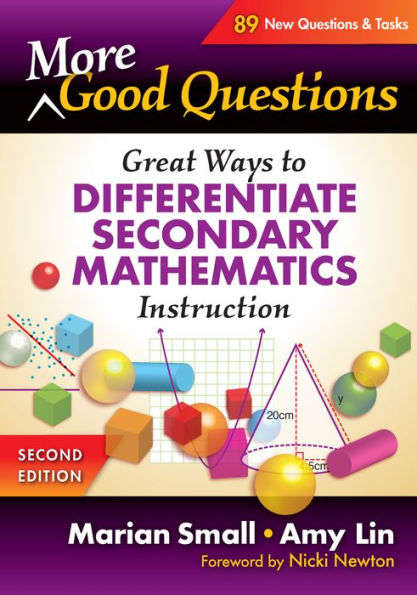 More Good Questions: Great Ways to Differentiate Secondary Mathematics Instruction