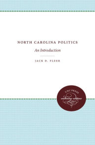 Title: North Carolina Politics: An Introduction, Author: Jack D. Fleer