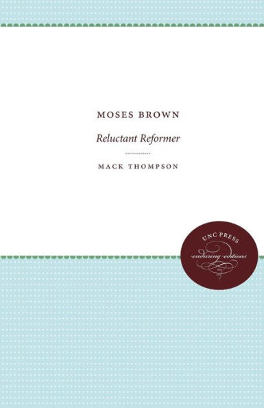 Moses Brown: Reluctant Reformer