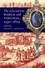 The Atlantic World and Virginia, 1550-1624