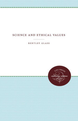 Science And Ethical Values By Bentley Glass Paperback Barnes