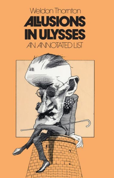 Allusions in Ulysses: An Annotated List / Edition 1