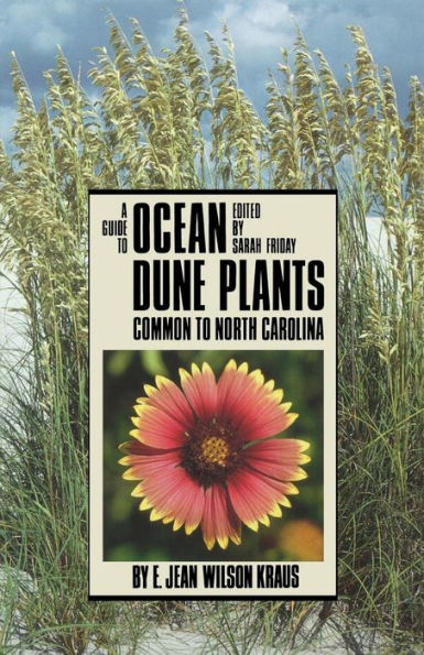 A Guide to Ocean Dune Plants Common to North Carolina