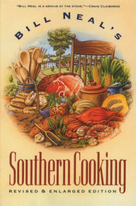 Title: Bill Neal's Southern Cooking / Edition 2, Author: Bill Neal