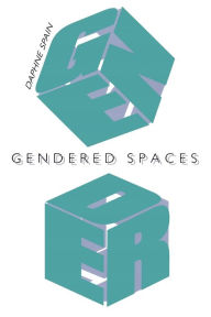 Ebook pdf epub downloads Gendered Spaces by Daphne Spain PDB MOBI