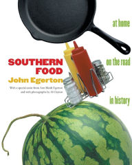 Title: Southern Food: At Home, on the Road, in History, Author: John Egerton