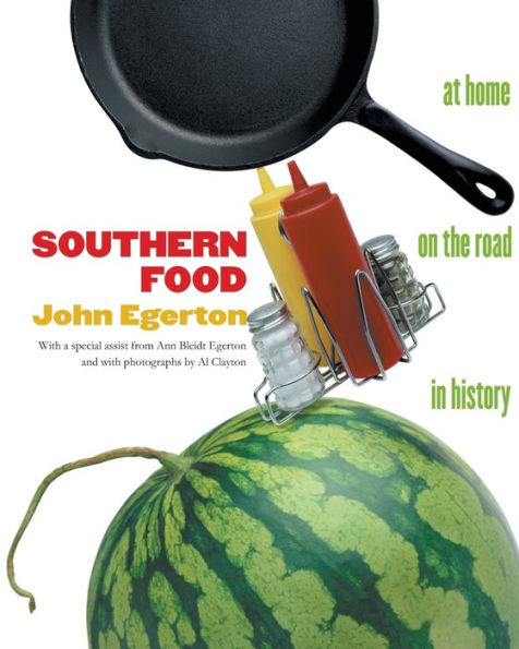 Southern Food: At Home, on the Road, in History