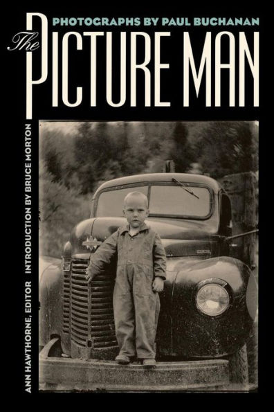 The Picture Man: Photographs By Paul Buchanan