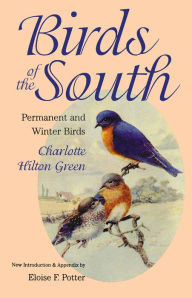 Title: Birds of the South: Permanent and Winter Birds, Author: Charlotte Hilton Green