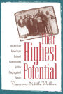 Their Highest Potential: An African American School Community in the Segregated South / Edition 1