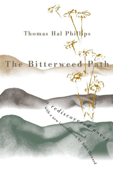 The Bitterweed Path: A Rediscovered Novel / Edition 1