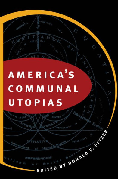 America's Communal Utopias / Edition 1