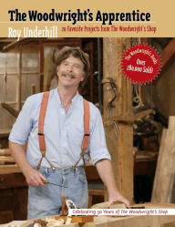 Title: The Woodwright's Apprentice: Twenty Favorite Projects From The Woodwright's Shop, Author: Roy Underhill