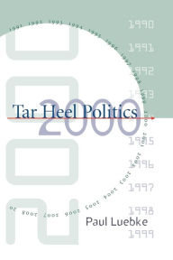 Title: Tar Heel Politics 2000 / Edition 1, Author: Paul Luebke