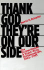 Thank God They're on Our Side: The United States and Right-Wing Dictatorships, 1921-1965 / Edition 1