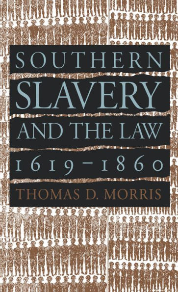 Southern Slavery and the Law, 1619-1860 / Edition 1