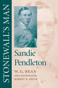 Title: Stonewall's Man: Sandie Pendleton, Author: W. G. Bean