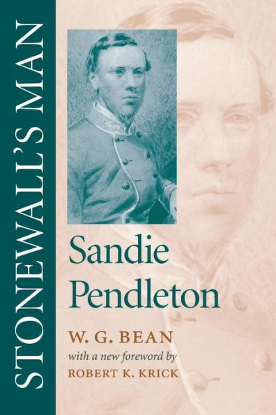 Stonewall's Man: Sandie Pendleton