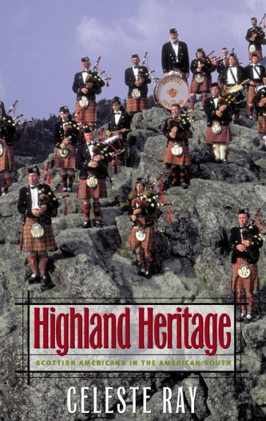 Highland Heritage: Scottish Americans the American South