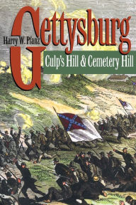Title: Gettysburg--Culp's Hill and Cemetery Hill, Author: Harry W. Pfanz