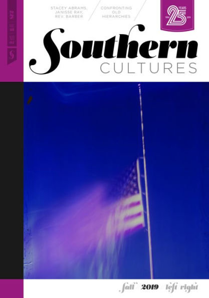 Southern Cultures: Left/Right: Volume 25, Number 3 - Fall 2019 Issue