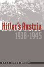 Hitler's Austria: Popular Sentiment in the Nazi Era, 1938-1945 / Edition 1