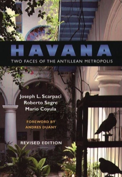 Havana: Two Faces of the Antillean Metropolis / Edition 2
