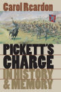 Pickett's Charge in History and Memory