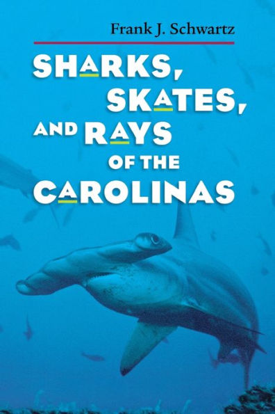 Sharks, Skates, and Rays of the Carolinas / Edition 1