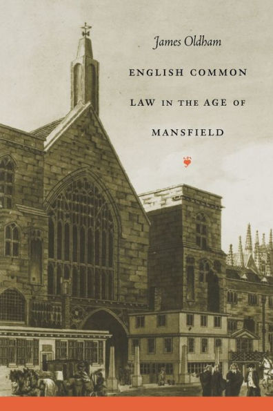 English Common Law in the Age of Mansfield / Edition 1