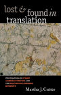 Lost and Found in Translation: Contemporary Ethnic American Writing and the Politics of Language Diversity / Edition 1