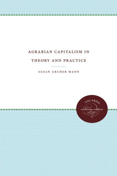 Agrarian Capitalism Theory and Practice