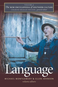 Title: The New Encyclopedia of Southern Culture: Volume 5: Language, Author: Michael B. Montgomery