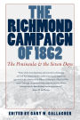 The Richmond Campaign of 1862: The Peninsula and the Seven Days / Edition 1