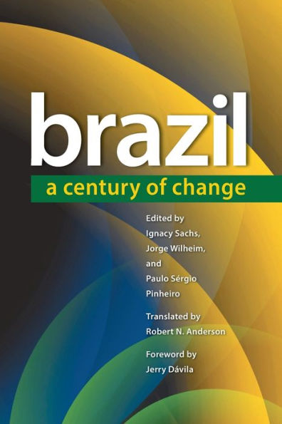 Brazil: A Century of Change / Edition 1