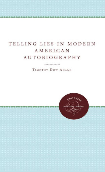 Telling Lies Modern American Autobiography