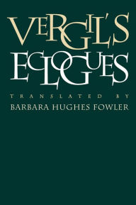 Title: Vergil's Eclogues, Author: Barbara Hughes Fowler