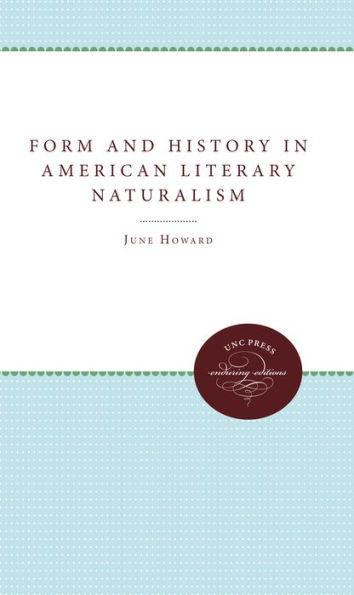 Form and History American Literary Naturalism