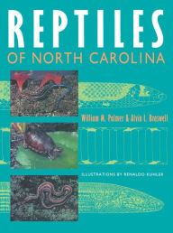 Title: Reptiles of North Carolina, Author: William M. Palmer