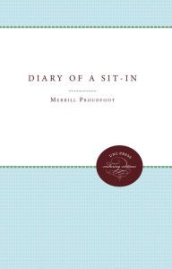 Title: Diary of a Sit-In, Author: Merrill Proudfoot