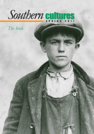 Title: Southern Cultures: The Irish Issue: Spring 2011 Issue, Author: Harry L. Watson